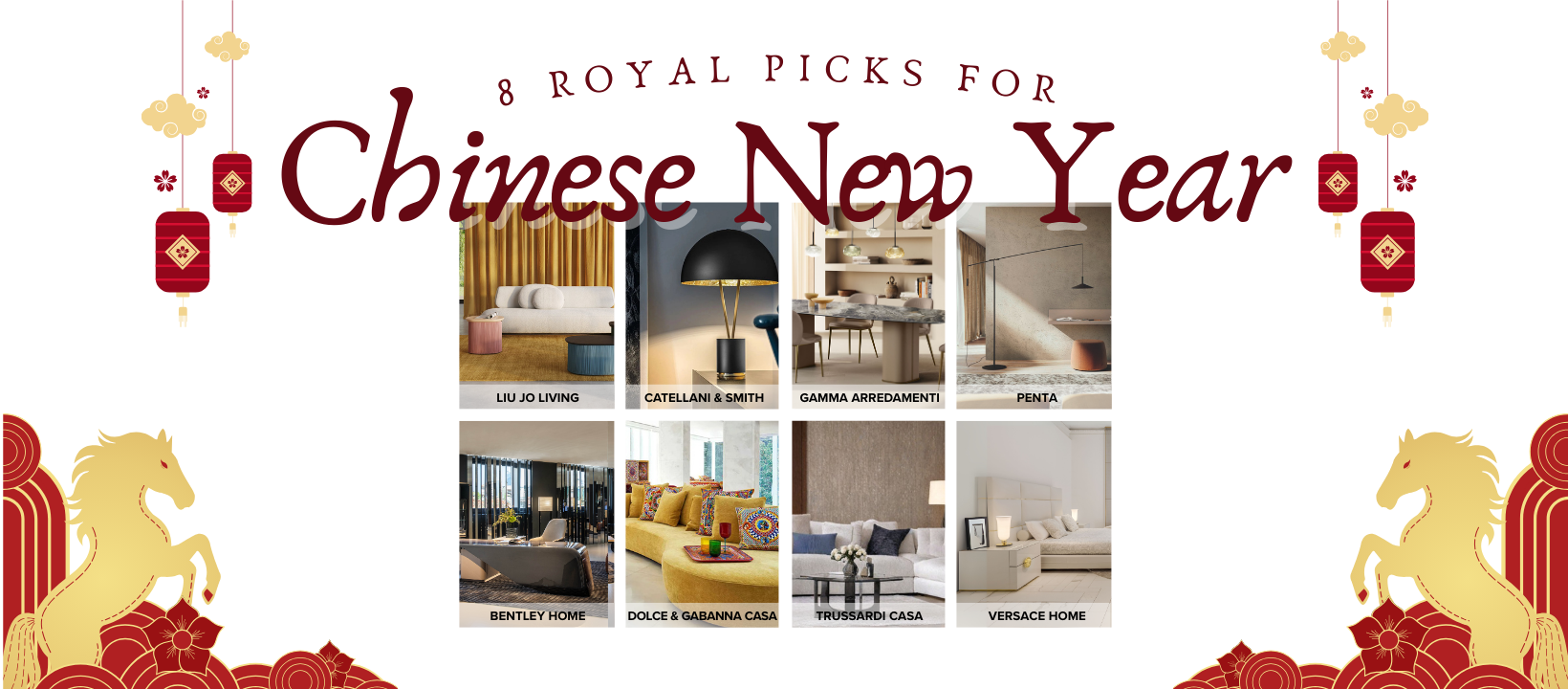 8 Royal Picks for Chinese New Year: Curating an Auspicious Home for the Year Ahead