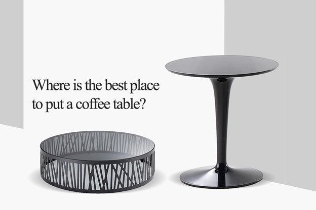 Where is the best place to put a coffee table?